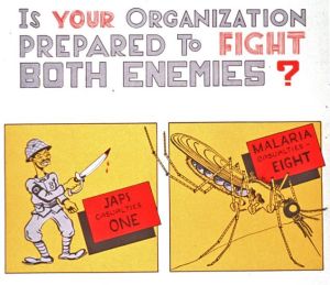 Warning to American troops that the Japanese aren't their only enemy in Pacific combat during WWII. Source:   http://www.motherjones.com/photoessays/2011/08/racist-propaganda/malaria-japan-war